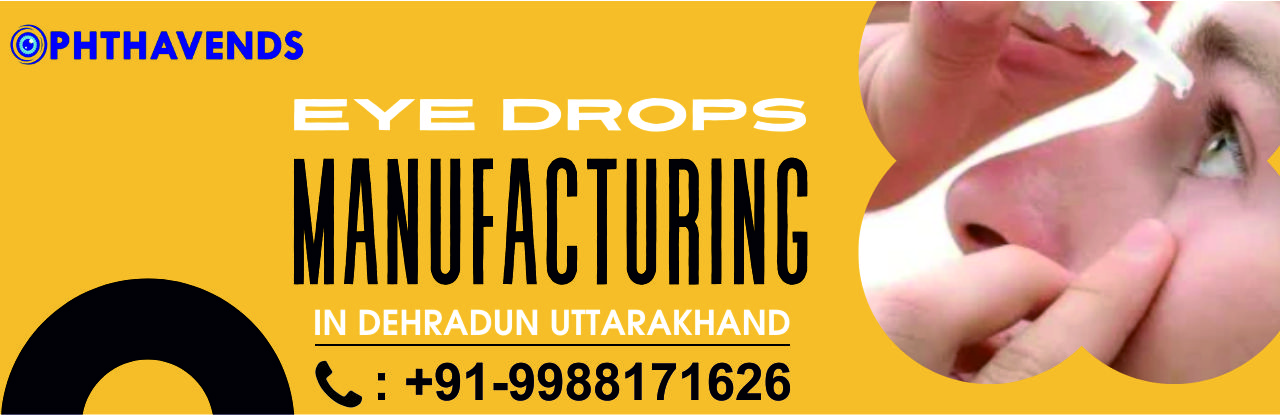 Eye Drops Manufacturers in Uttarakhand